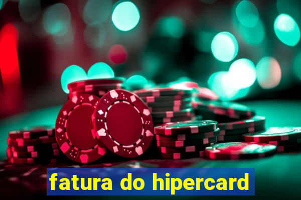 fatura do hipercard